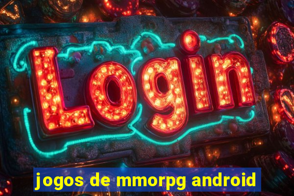 jogos de mmorpg android